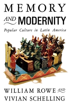 Paperback Memory and Modernity: Popular Culture in Latin America Book