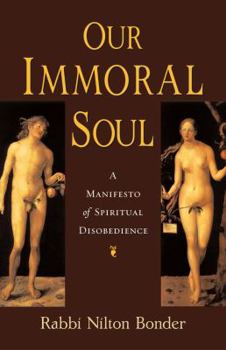 Hardcover Our Immoral Soul: A Manifesto of Spiritual Disobedience Book