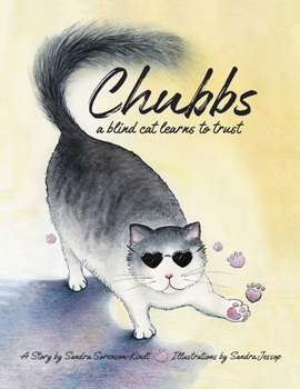 Paperback Chubbs: a Blind Cat Learns to Trust Book