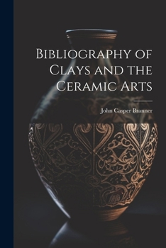 Paperback Bibliography of Clays and the Ceramic Arts Book