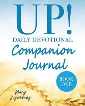 Paperback Up! Daily Devotional Companion Journal Book One Book