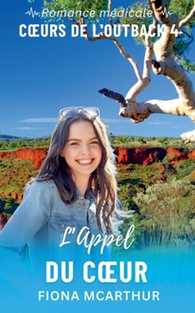 Paperback L'Appel du Coeur [French] Book