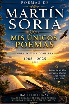 POEMAS MARTIN SORIA (Spanish Edition)