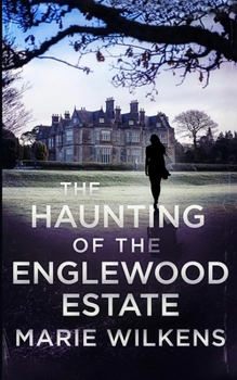 Paperback The Haunting of the Englewood Estate Book