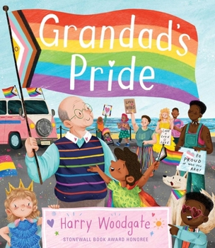 Hardcover Grandad's Pride (a Grandad's Camper LGBTQ Pride Book for Kids in Partnership with Glaad) Book