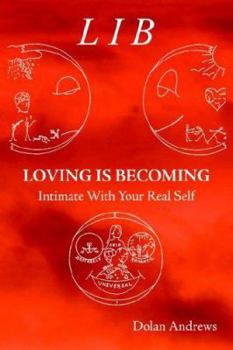 Paperback Loving Is Becoming Intimate With Your Real Self Book