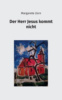 Paperback Der Herr Jesus kommt nicht [German] Book