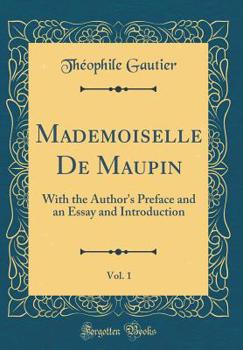 Mademoiselle de Maupin, Double Amour, Tome 1 - Book #1 of the Mademoiselle de Maupin