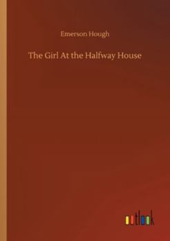 The Girl at the Halfway House