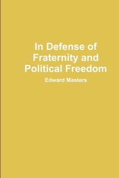 Paperback In Defense of Fraternity and Political Freedom Book