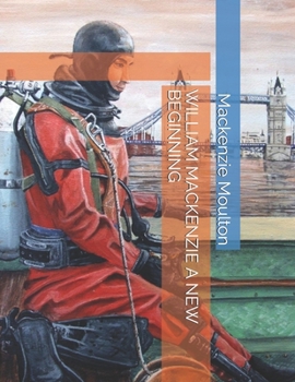 Paperback William MacKenzie a New Beginning Book