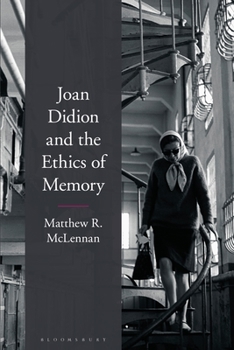 Paperback Joan Didion and the Ethics of Memory Book