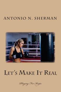 Paperback Let's Make It Real: Playing For Keeps Book