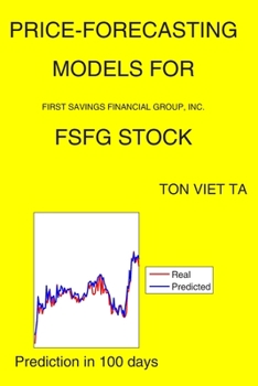 Paperback Price-Forecasting Models for First Savings Financial Group, Inc. FSFG Stock Book