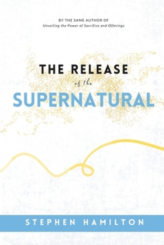 Paperback The Release of the Supernatural Book