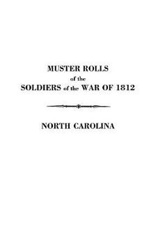 Paperback Muster Rolls of the Soldiers of the War of 1812 Book