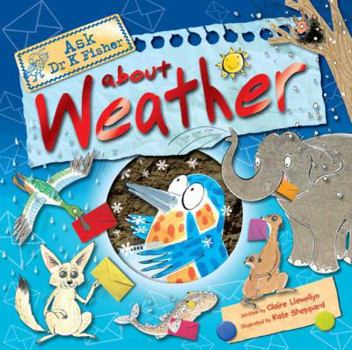 Hardcover Ask Dr. K. Fisher about Weather Book