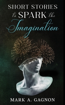 Paperback Short Stories to Spark the Imagination Book