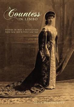 Hardcover A Countess in Limbo: Diaries in War & Revolution; Russia 1914-1920, France 1939-1947 Book