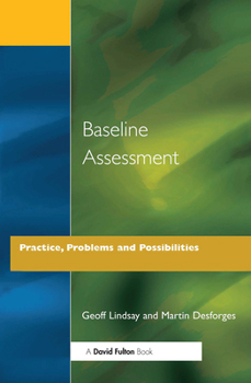 Paperback Baseline Assessment : Practice, Problems and Possibilities Book