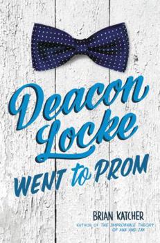 Hardcover Deacon Locke Went to Prom Book