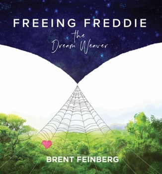 Hardcover Freeing Freddie the Dream Weaver: Reader Book