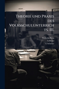 Paperback Theorie und Praxis des Volksschulunterrichts. III. [German] Book