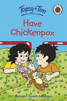 Hardcover Topsy And Tim Have Chickenpox Book