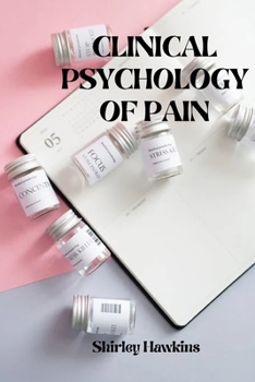 Paperback Clinical Psychology of Pain Book