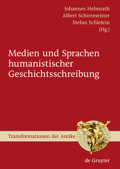 Hardcover Medien und Sprachen humanistischer Geschichtsschreibung [German] Book