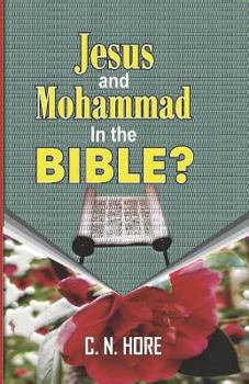 Paperback Jesus and Muhammad in the Bibhle? Book