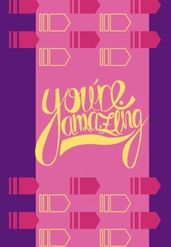 Paperback You're Amazing: DOT MATRIX JOURNAL/ Notebook. Original appreciation gift for married couples to write in. Unique present for groom and Book