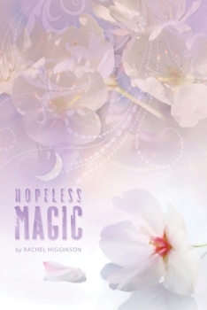 Hopeless Magic - Book #2 of the Star-Crossed