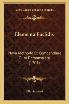 Paperback Elementa Euclidis: Nova Methodo Et Compendiare Olim Demonstrata (1701) [Latin] Book
