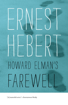 Howard Elman's Farewell - Book #7 of the Darby Chronicles