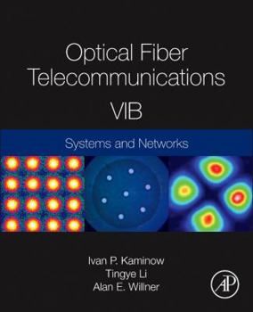 Hardcover Optical Fiber Telecommunications VIB: Systems and Networks Book