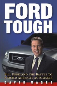 Hardcover Ford Tough: Bill Ford and the Battle to Rebuild America's Automaker Book