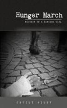 Paperback Hunger March (Secrets of a Dancing Girl) Book