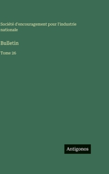 Hardcover Bulletin: Tome 26 [French] Book