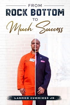 Paperback From Rock Bottom To Much Success Book