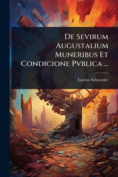 Paperback De Sevirum Augustalium Muneribus Et Condicione Pvblica ... [Catalan] Book