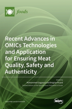 Hardcover Recent Advances in OMICs Technologies and Application for Ensuring Meat Quality, Safety and Authenticity Book