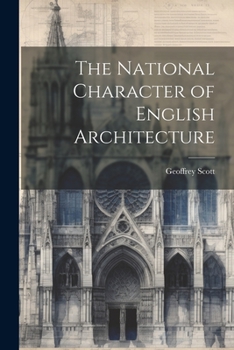 Paperback The National Character of English Architecture Book