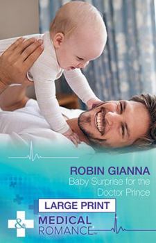 Baby Surprise for the Doctor Prince - Book #2 of the Royal Spring Babies