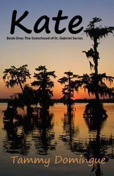 Paperback Kate: Sisterhood of St. Gabriel Series Book