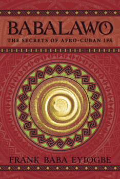 Paperback Babalawo: The Secrets of Afro-Cuban Ifa Book