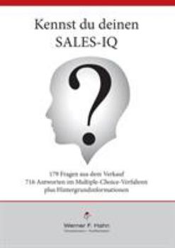 Kennst du deinen Sales-IQ?: 179 Fragen mit 716 Antworten