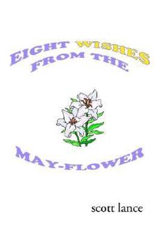 Paperback Eight Wishes from the May-flower Book