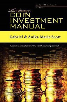 The Strategic Coin Investment Manual