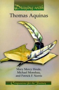 Paperback Praying with Thomas Aquinas Book
